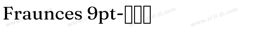 Fraunces 9pt字体转换